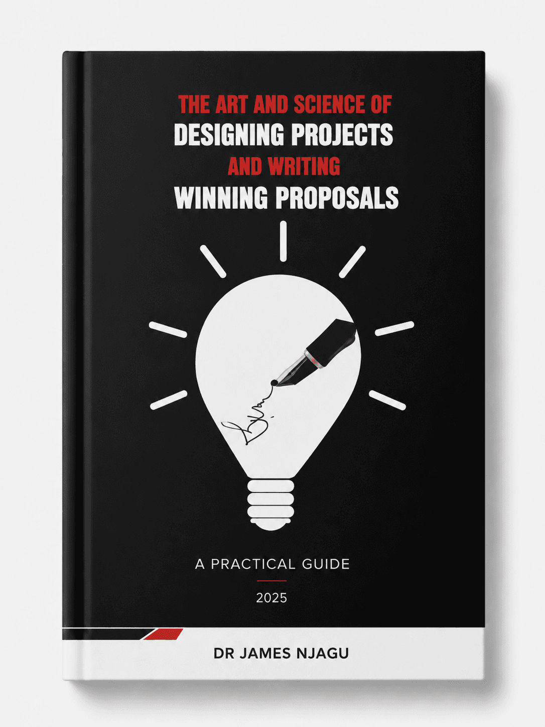 Cover of The Art and Science of Designing Projects and Writing Winning Proposals
