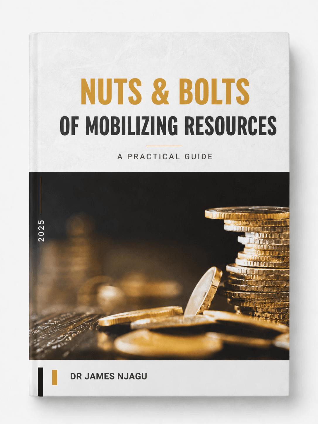 Cover of Nuts & Bolts of Mobilizing Resources